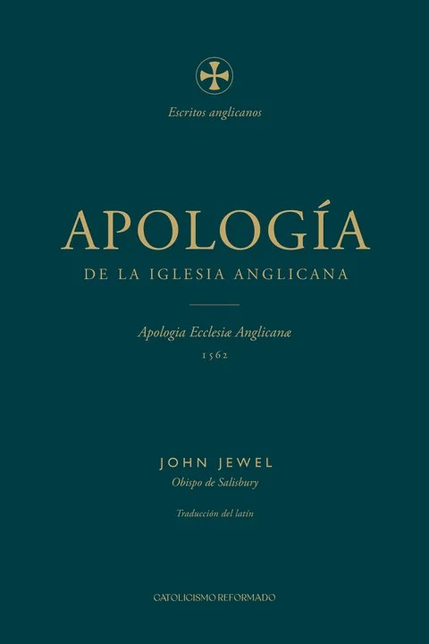 Cubierta de la Apología de la Iglesia Anglicana, de John Jewel, edición en español